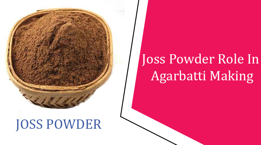Joss Powder Role in Agarbatti Making  